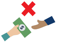 A person handing money to another person, with a large red X to indicate this is not required.